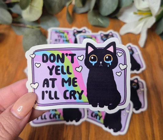 Don't Yell At Me Sticker
